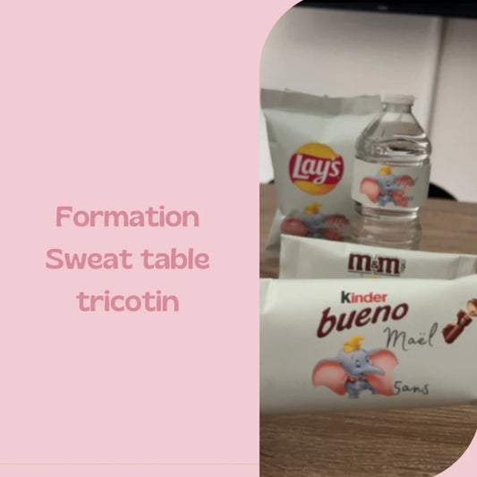 Formation sweet table & tricotin